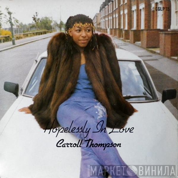 Carroll Thompson - Hopelessly In Love