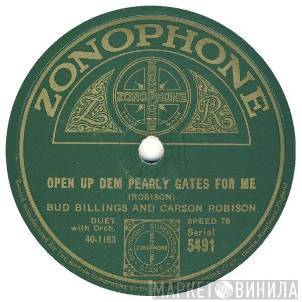 Carson Robison, Bud Billings  - Open Up Dem Pearly Gates For Me / Old Kentucky Cabin