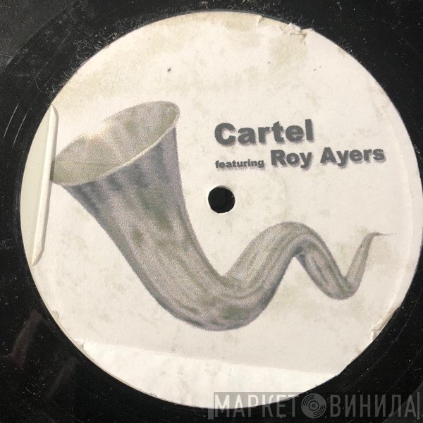 Cartel , Roy Ayers - Ridin High