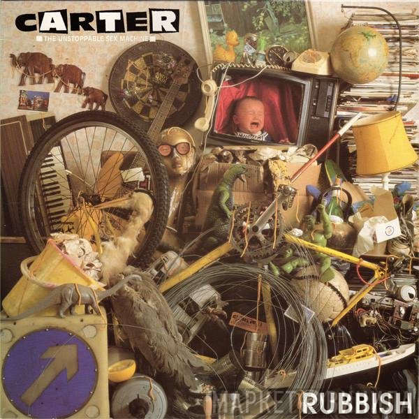 Carter The Unstoppable Sex Machine - Rubbish