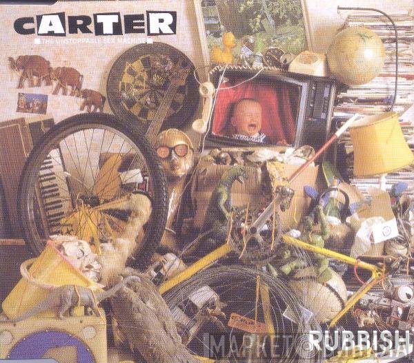 Carter The Unstoppable Sex Machine - Rubbish