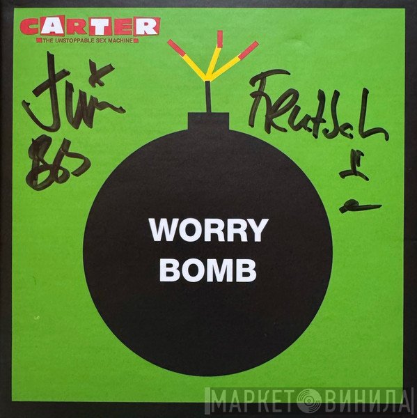Carter The Unstoppable Sex Machine - Worry Bomb