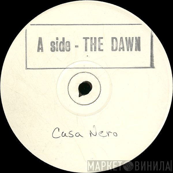 Casa Nero - The Dawn