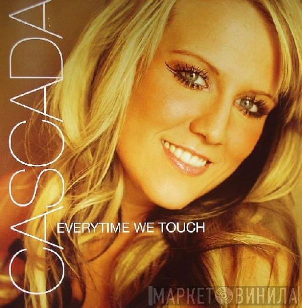 Cascada - Everytime We Touch