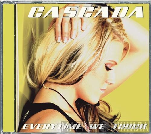 Cascada - Everytime We Touch