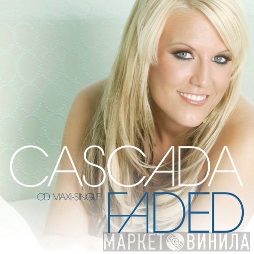 Cascada  - Faded
