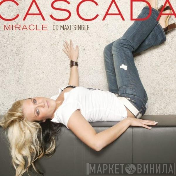 Cascada  - Miracle