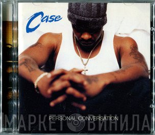 Case  - Personal Conversation
