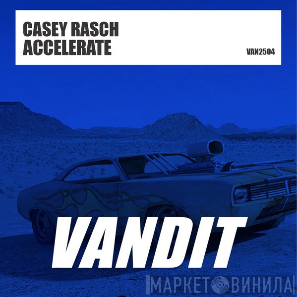 Casey Rasch  - Accelerate