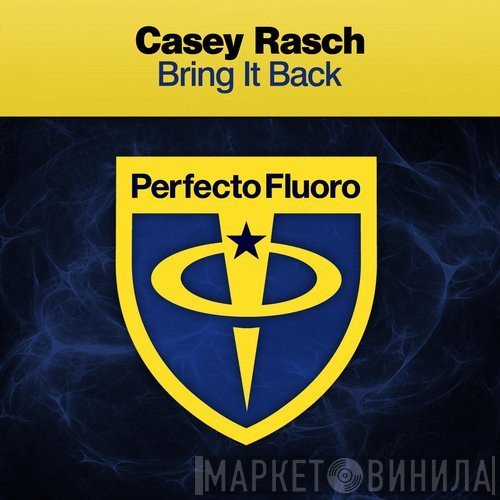 Casey Rasch  - Bring It Back