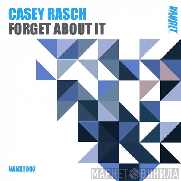 Casey Rasch  - Forget About It