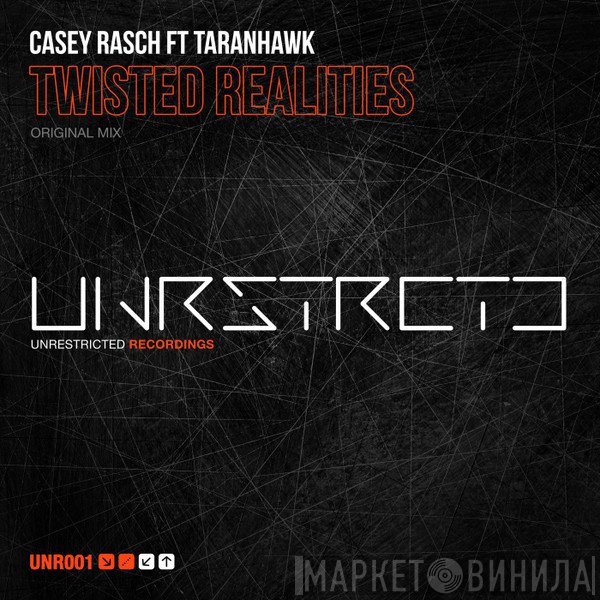 Casey Rasch Ft Taranhawk  - Twisted Realities