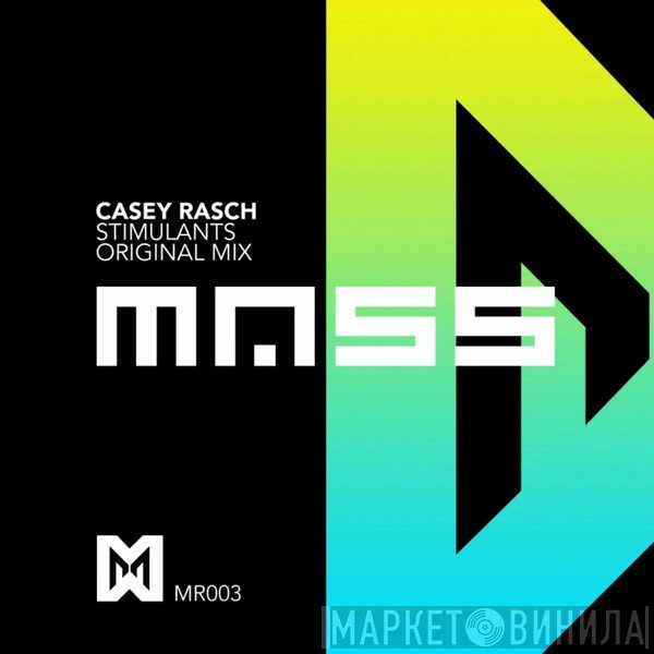 Casey Rasch  - Stimulants