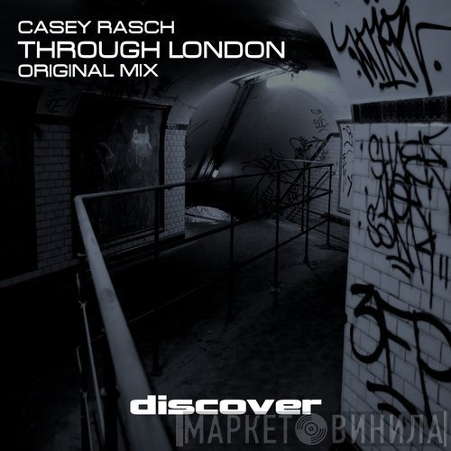 Casey Rasch  - Through London