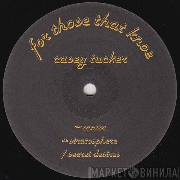 Casey Tucker - Knoe 2/2