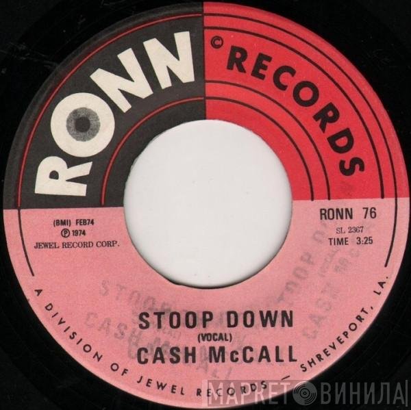 Cash McCall  - Stoop Down / Stoop