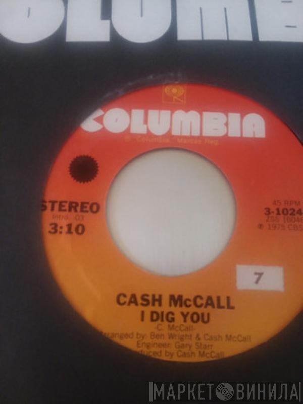 Cash McCall  - I Dig You