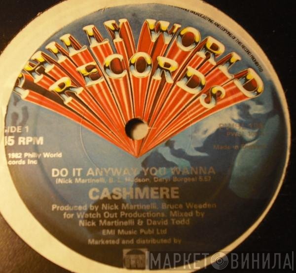 Cashmere  - Do It Anyway You Wanna