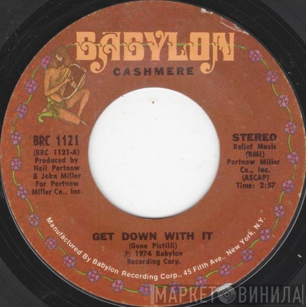 Cashmere  - Get Down With It