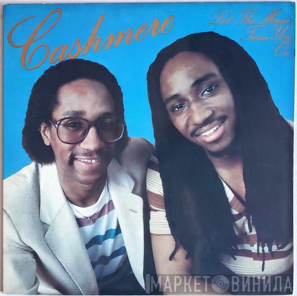 Cashmere  - Let The Music Turn You On