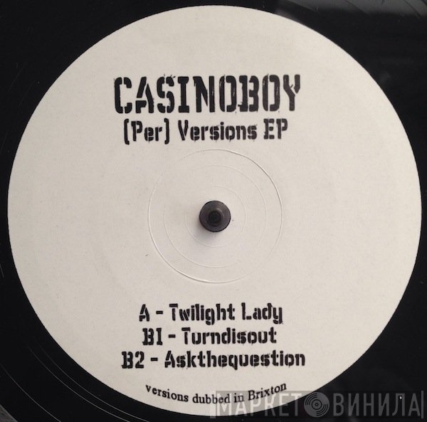 Casinoboy - (Per) Versions EP