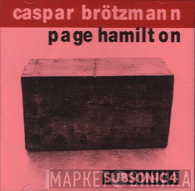 Caspar Brötzmann / Page Hamilton  - Zulutime