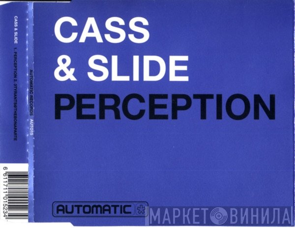 Cass & Slide  - Perception