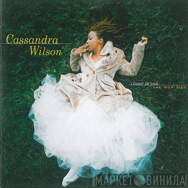 Cassandra Wilson - Closer To You: The Pop Side