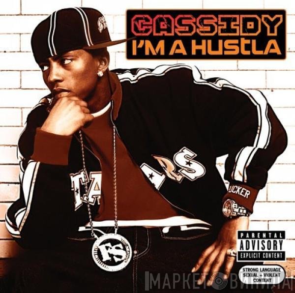Cassidy  - I'm A Hustla