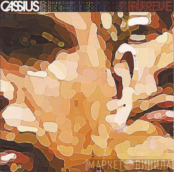 Cassius  - Au Rêve