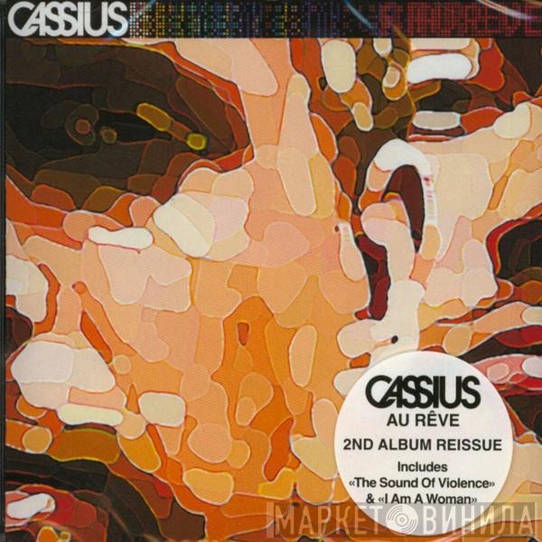 Cassius  - Au Rêve