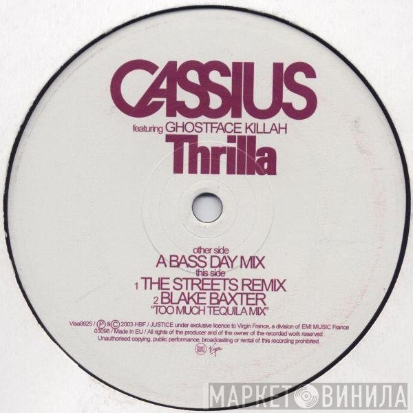 Cassius Featuring Ghostface Killah  - Thrilla