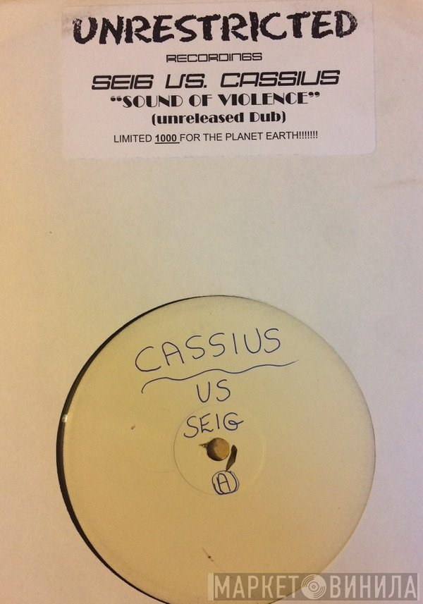 Cassius, Seig - The Sound Of Violence