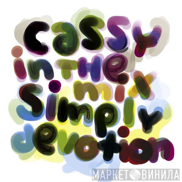 Cassy  - In The Mix - Simply Devotion