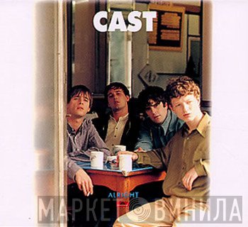 Cast - Alright