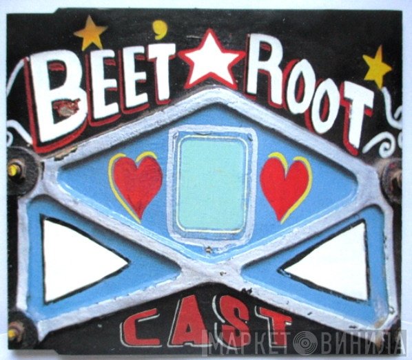 Cast  - Beetroot