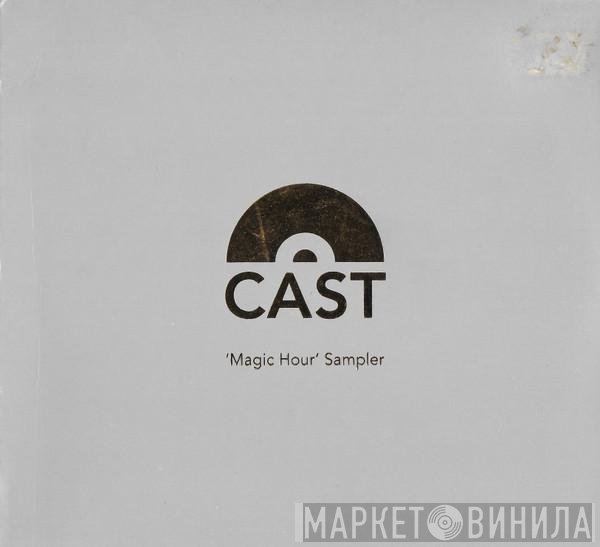 Cast  - Magic Hour Sampler