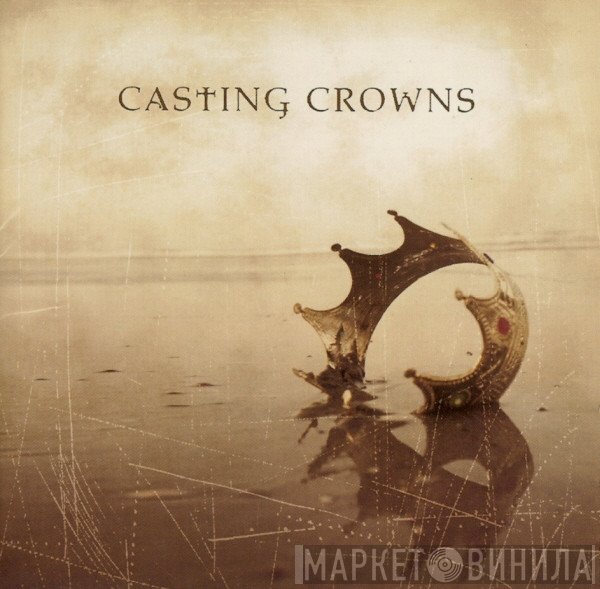 Casting Crowns - Casting Crowns