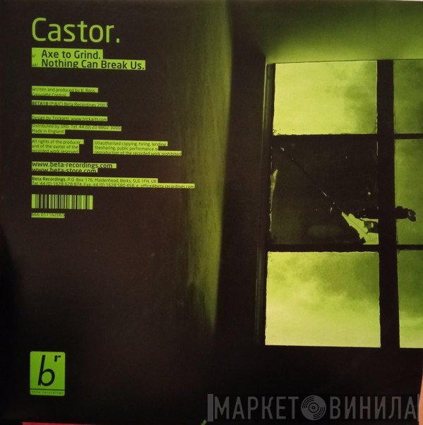 Castor - Axe To Grind / Nothing Can Break Us