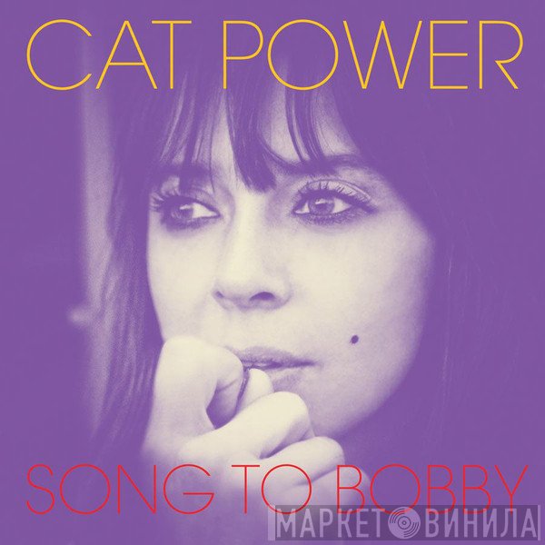 Cat Power  - Song To Bobby