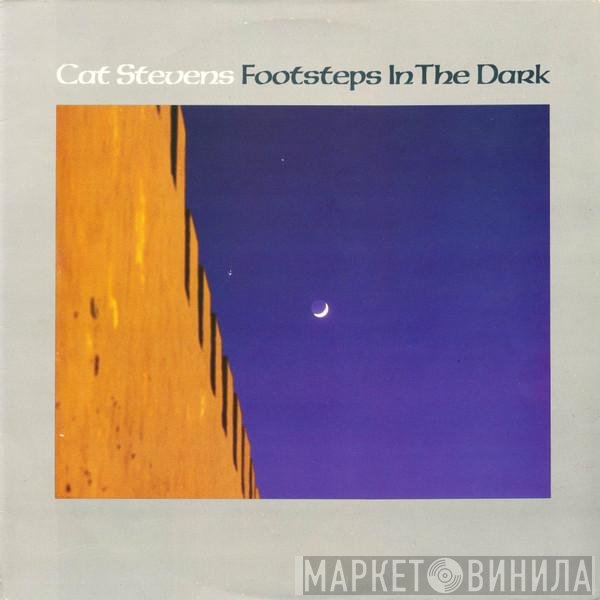 Cat Stevens  - Footsteps In The Dark
