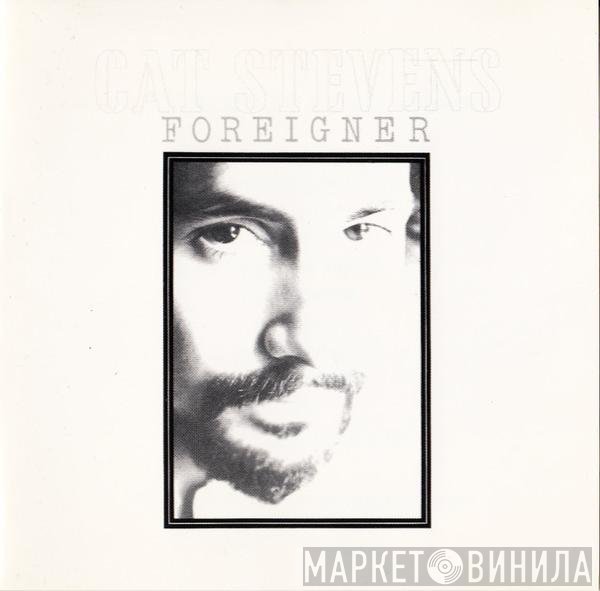 Cat Stevens  - Foreigner