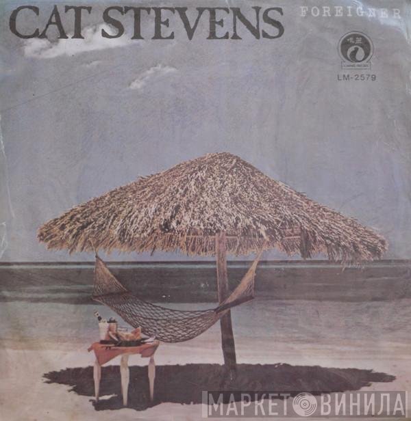 Cat Stevens  - Foreigner