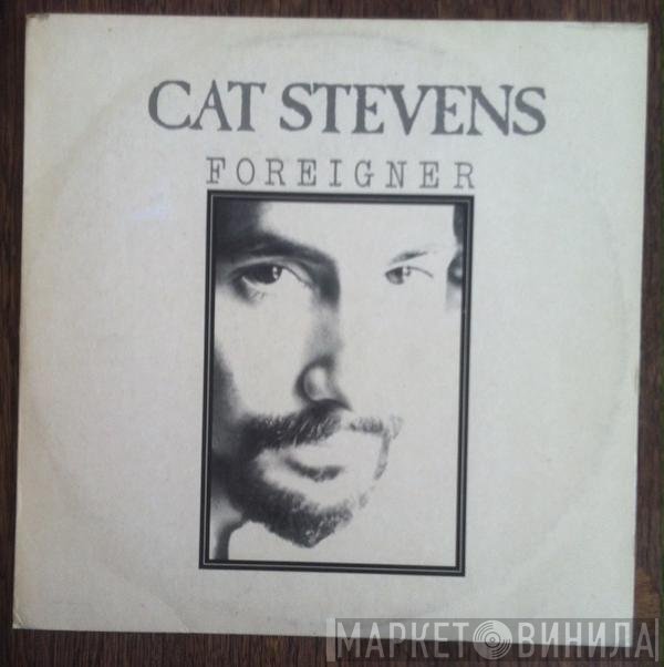 Cat Stevens  - Foreigner