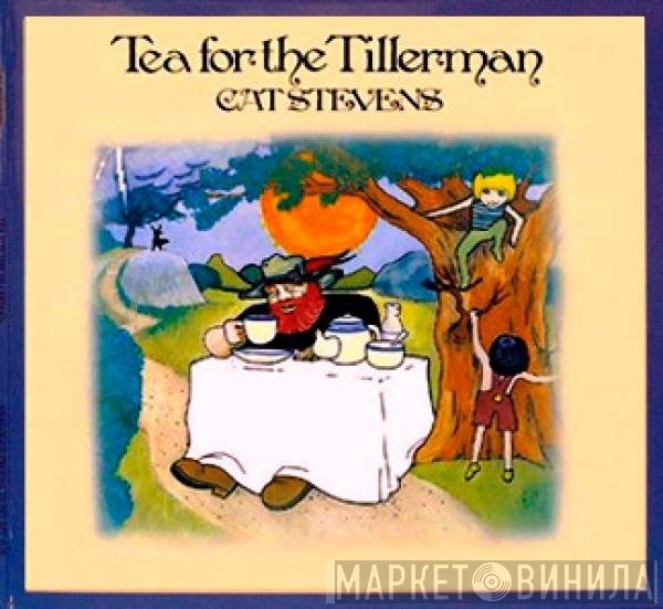 Cat Stevens  - Tea For The Tillerman