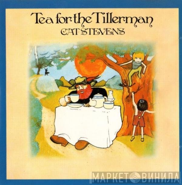 Cat Stevens  - Tea For The Tillerman