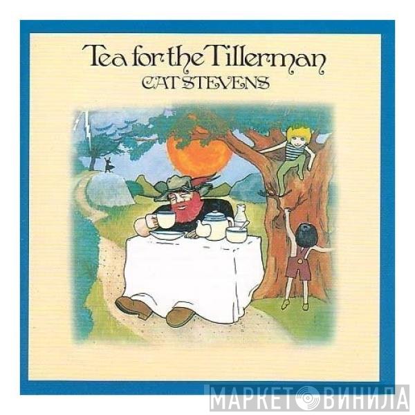 Cat Stevens  - Tea For The Tillerman