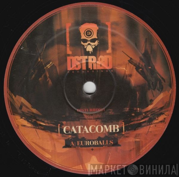 Catacomb , Rregula & Dementia - Euroballs / City Of Dogs