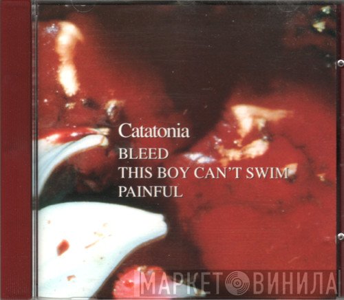 Catatonia - Bleed / This Boy Can't Swim / Painful