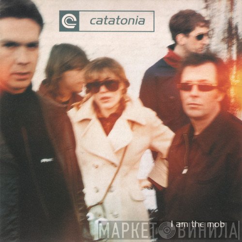 Catatonia - I Am The Mob